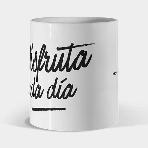 Mug Eres vida - Disfruta cada día